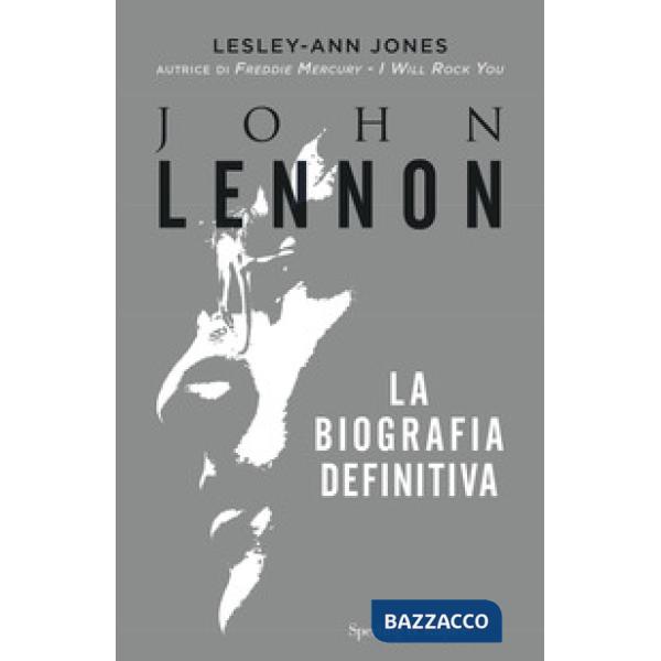 John Lennon. La biografia definitiva