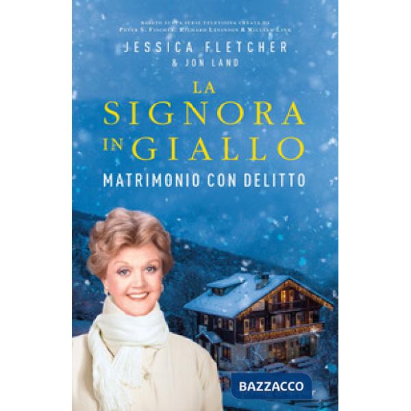 Matrimonio con delitto. La signora in giallo