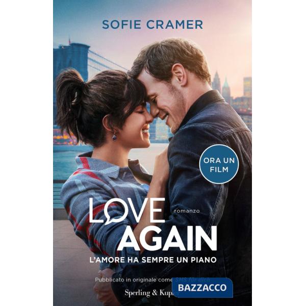 Love again. L'amore ha sempre un piano