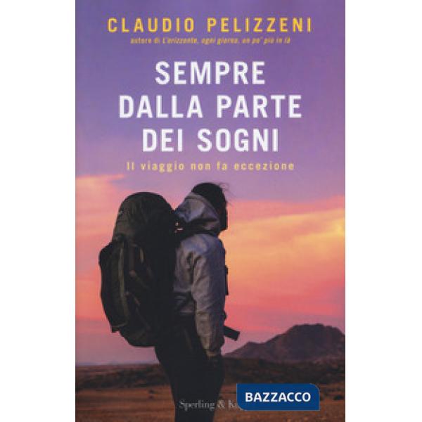 Sempre dalla parte dei sogni. Il viaggio non fa eccezione