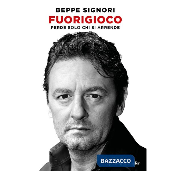 Fuorigioco. Perde solo chi si arrende