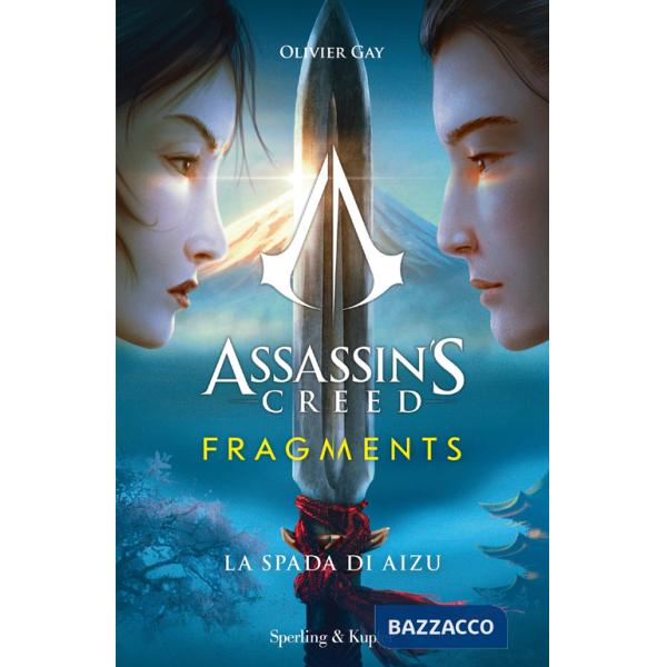 Assassin's Creed. Fragments. La spada di Aizu