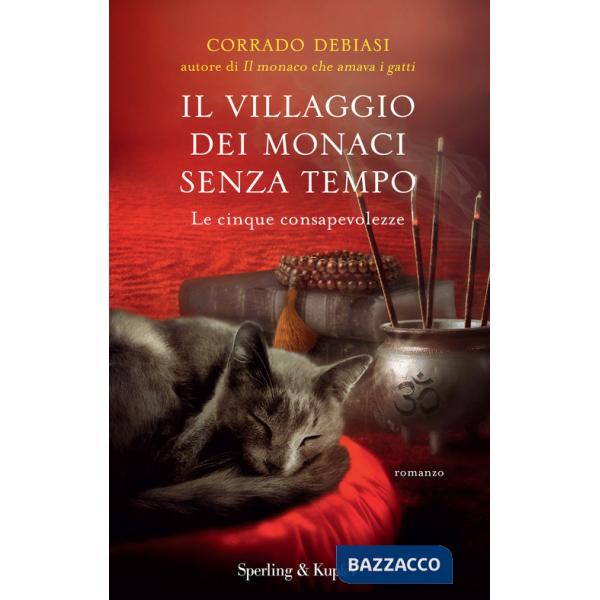 Villaggio dei monaci senza tempo. Le cinque consapevolezze (Il)