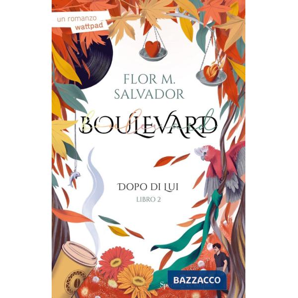 Dopo di lui. Boulevard. Vol. 2