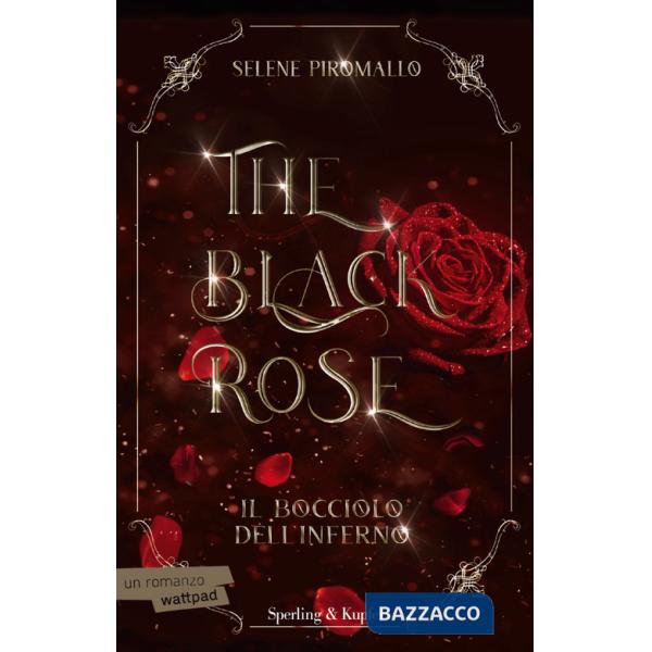 Bocciolo dell'inferno. The black rose (Il). Vol. 1