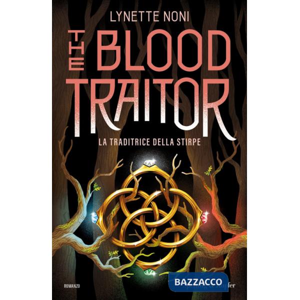 Blood traitor. La traditrice della stirpe (The)