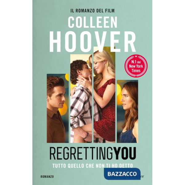 Regretting You. Tutto quello che non ti ho detto