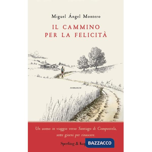 Cammino per la felicità (Il)