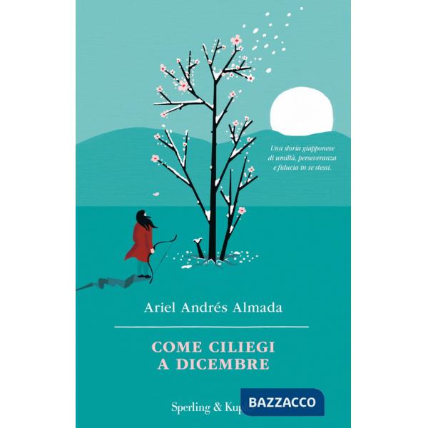 Come ciliegi a dicembre
