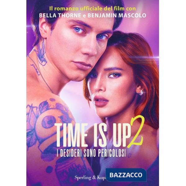 Time is up 2. I desideri sono pericolosi