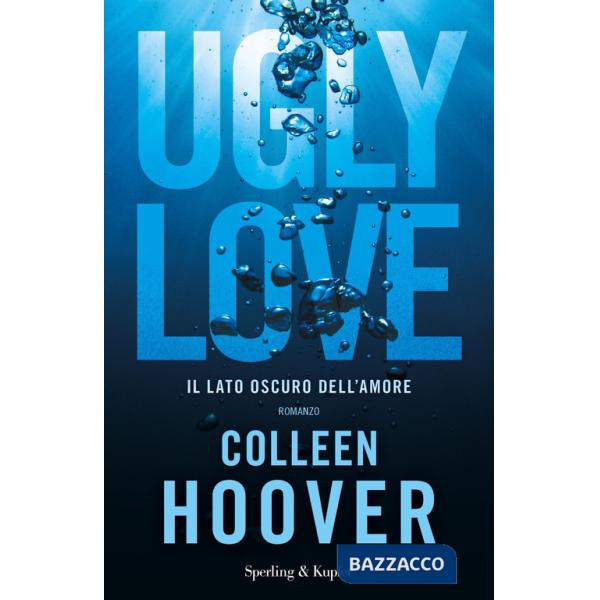 Ugly Love. Ediz. italiana