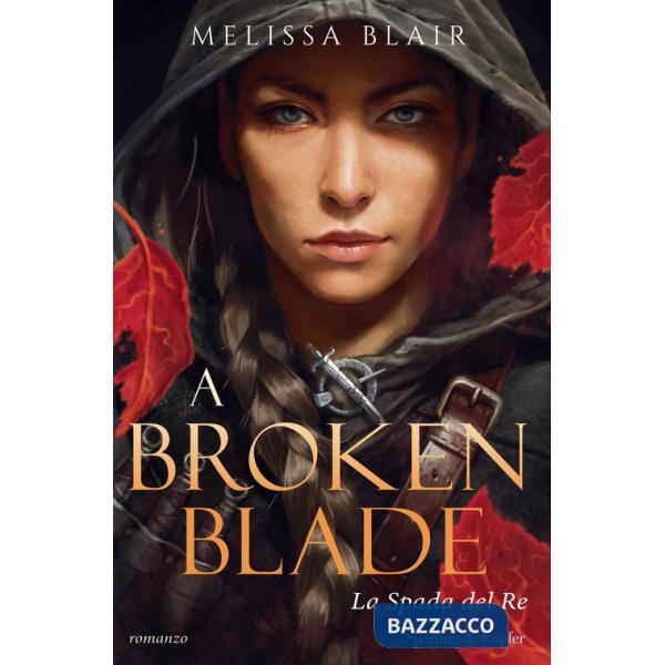 Broken blade. La spada del re (A)