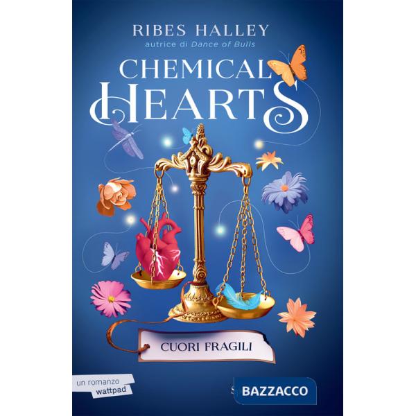 Cuori fragili. Chemical hearts. Vol. 2