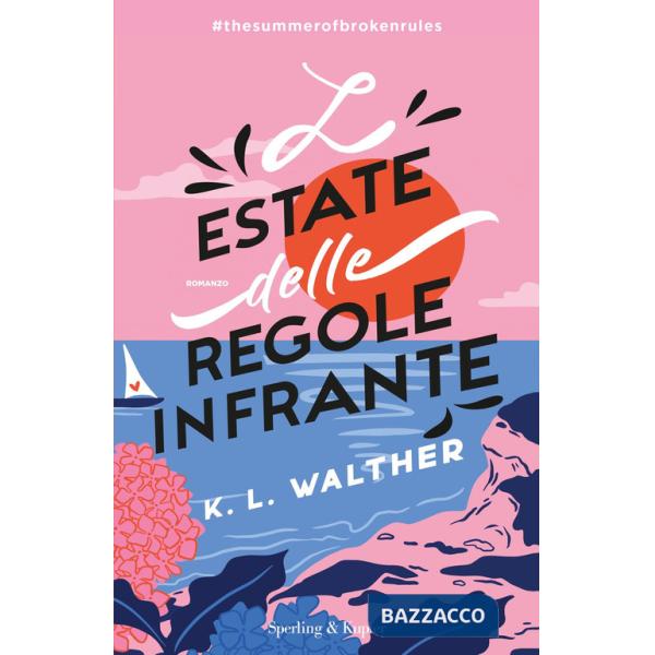 Estate delle regole infrante (L')