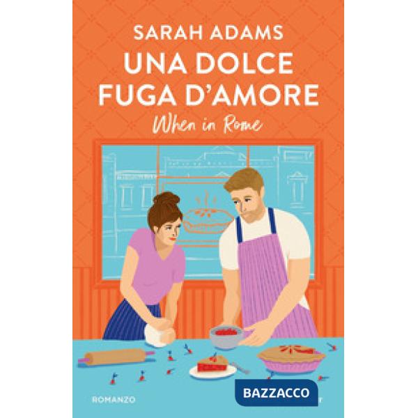 Dolce fuga d'amore. When in Rome (Una)