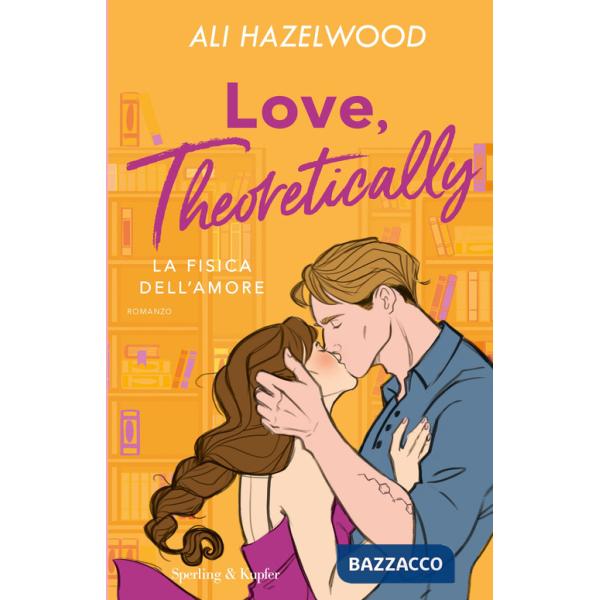 Love, theoretically. La fisica dell'amore