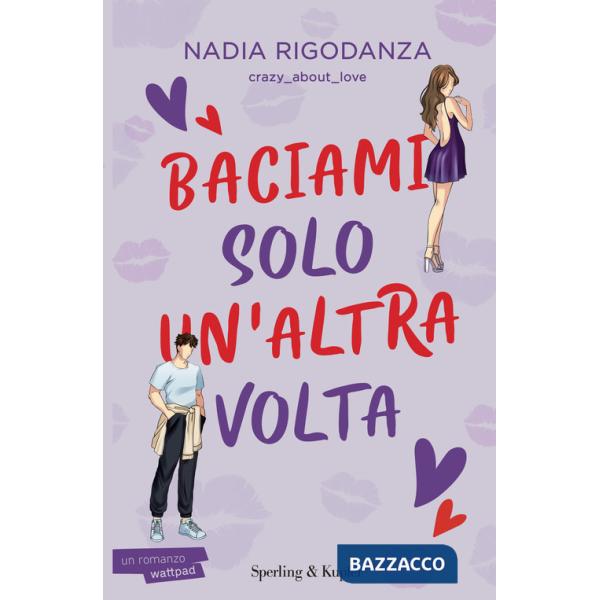 Baciami solo un'altra volta