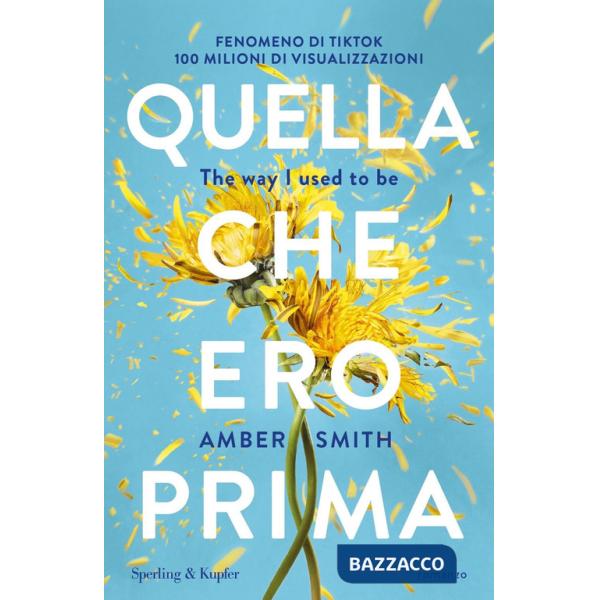 Quella che ero prima. The way I used to be