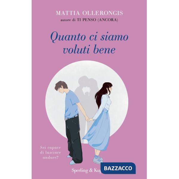 Quanto ci siamo voluti bene