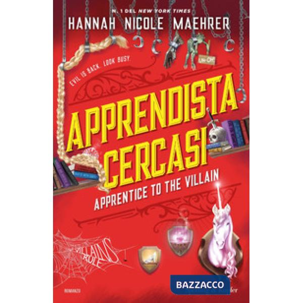 Apprendista cercasi. Apprentice to the villain