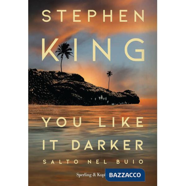 You like it darker. Salto nel buio