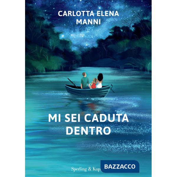 Mi sei caduta dentro