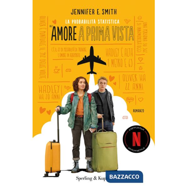 Probabilità statistica dell'amore a prima vista. Ediz. tie-in (la)