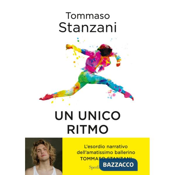 Ritmo unico. Quattro amici e un sogno: una storia a passo di danza (Un)