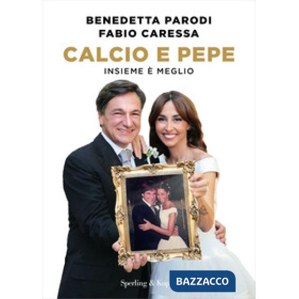 Calcio e pepe. Insieme è meglio