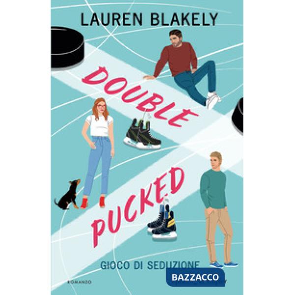 Double pucked. Gioco di seduzione