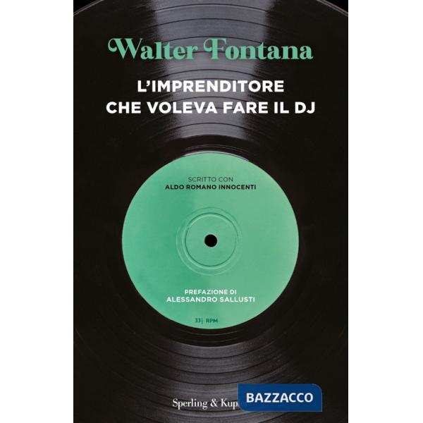 Imprenditore che voleva fare il DJ (L')