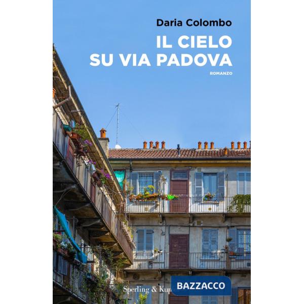 Cielo su Via Padova (Il)