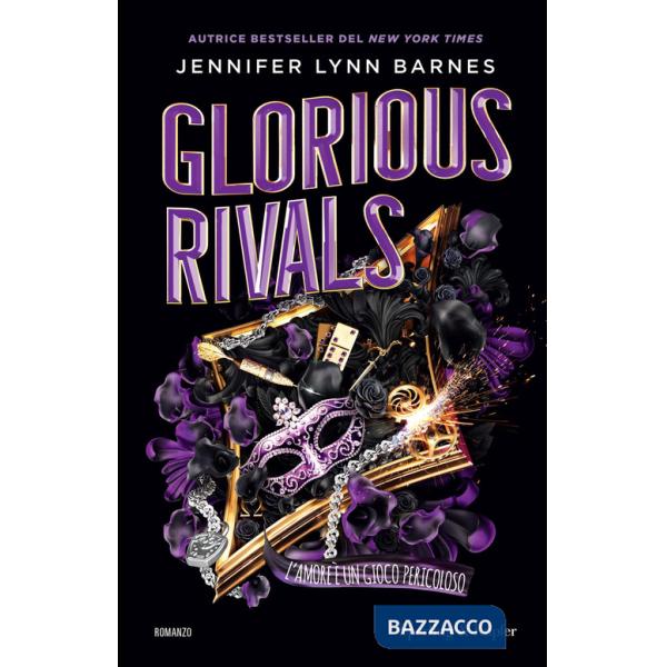 Glorious rivals. L'amore è un gioco pericoloso
