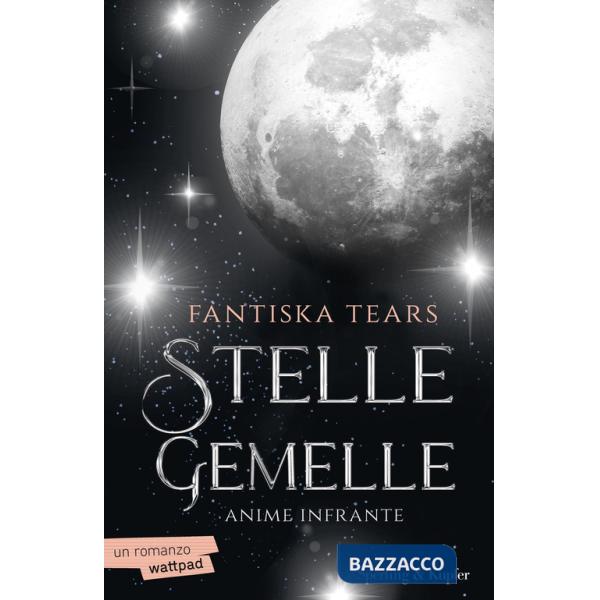 Anime infrante. Stelle gemelle. Vol. 1