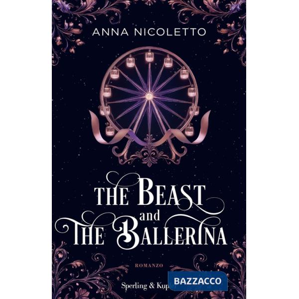 Beast and the ballerina. Ediz. italiana (The)