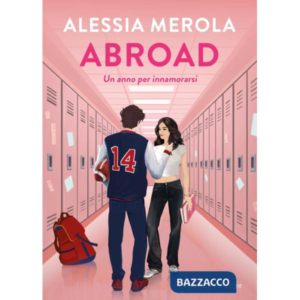 Abroad. Un anno per innamorarsi