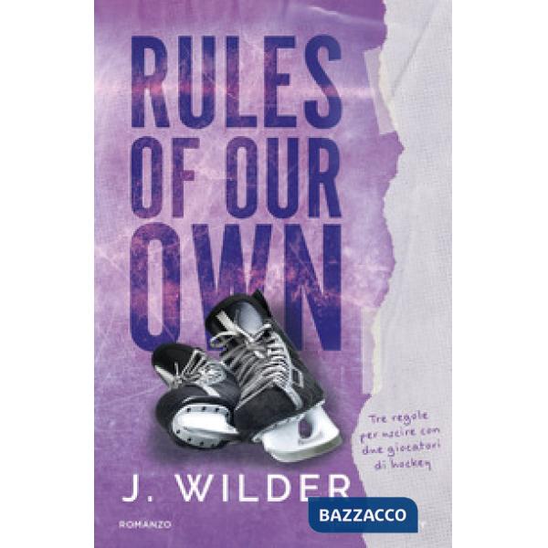 Rules of our own. Ediz. italiana