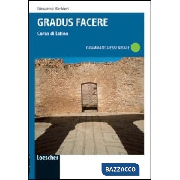 GRADUS FACERE GRAMMATICA ESSENZIALE