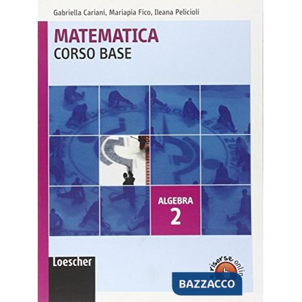 MATEMATICA CORSO BASE ALGEBRA V. 2