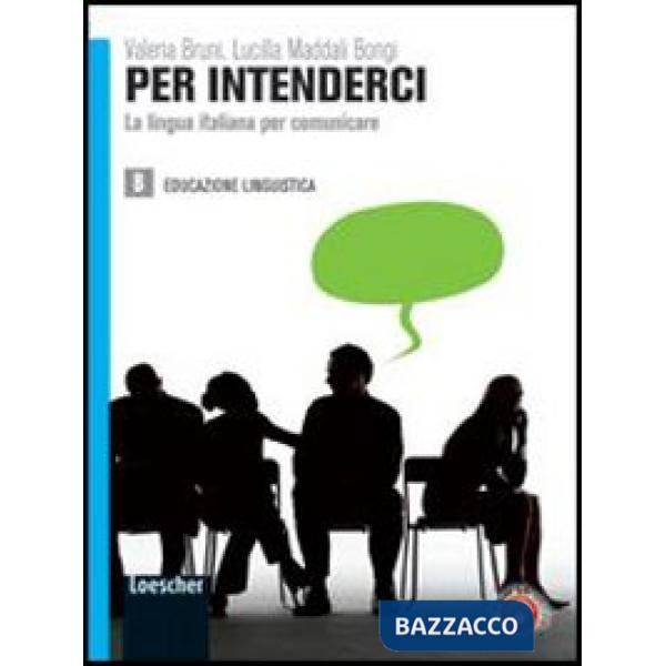 PER INTENDERCI V. B EDUCAZIONE LINGUISTICA