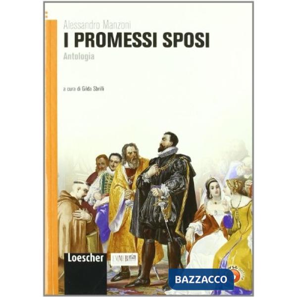 I PROMESSI SPOSI ANTOLOGIA