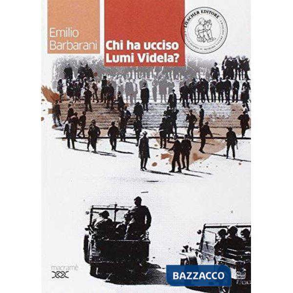 CHI HA UCCISO LUMI VIDELA?