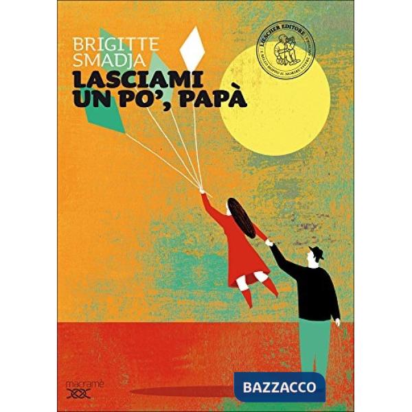 LASCIAMI UN PO' PAPA' + ONLINE