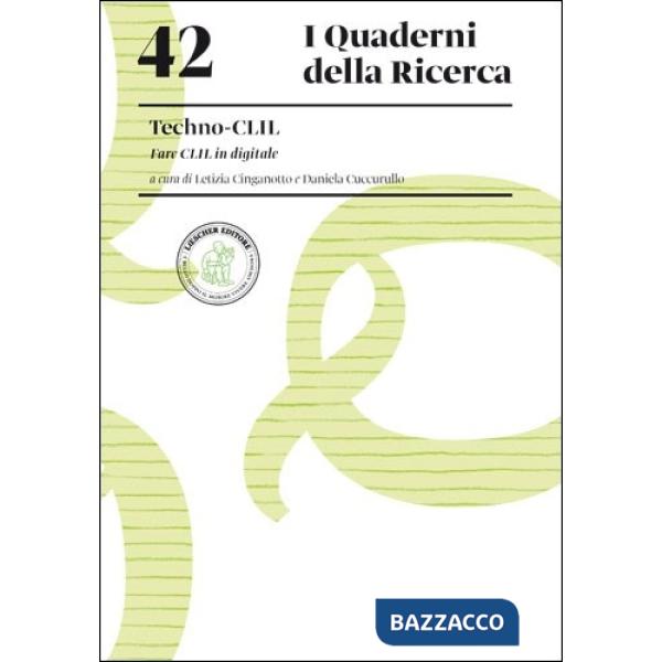 I QUADERNI DELLA RICERCA TECHNO-CLIL