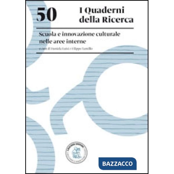 50. SCUOLA E INNOVAZIONE CULTURALE NELLE AREE INTERNE 50. SCUOLA E INN