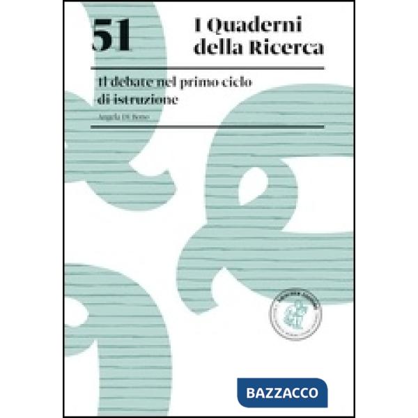 51. IL DEBATE NEL PRIMO CICLO DI ISTRUZIONE IL DEBATE NEL PRIMO CICLO