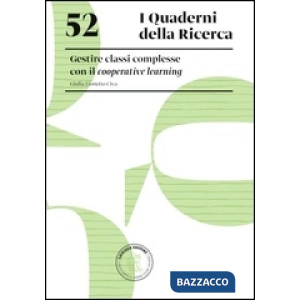 52. GESTIRE CLASSI COMPLESSE CON IL COOPERATIVE LEARNING 52. GESTIRE C