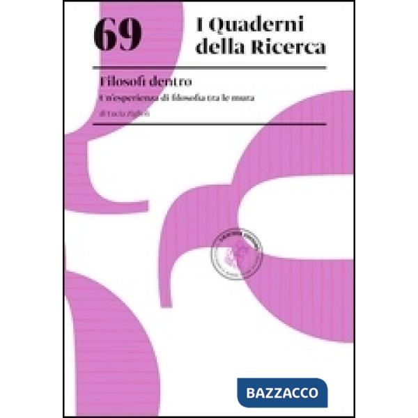 69 I QUADERNI DELLA RICERCA. FILOSOFI DENTRO