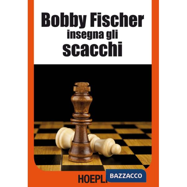 Bobby Fischer insegna gli scacchi