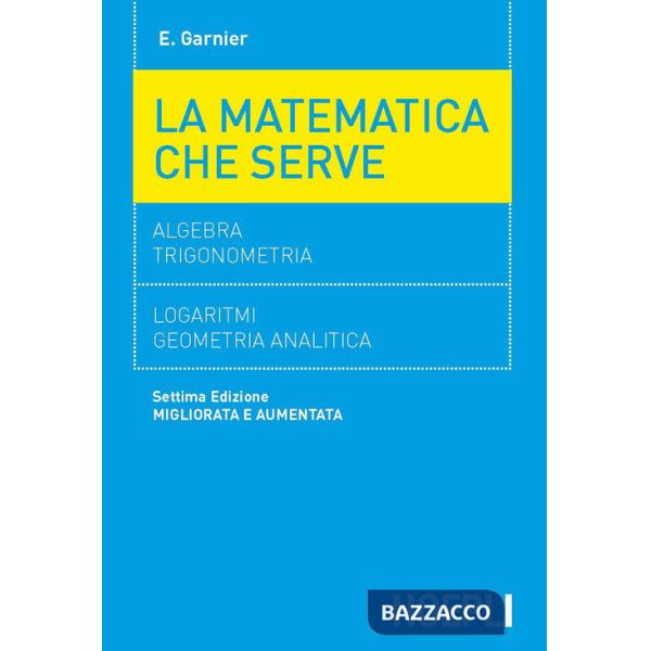 MATEMATICA CHE SERVE (LA)